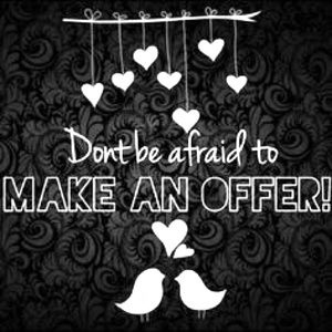 ALL offers will be considered.